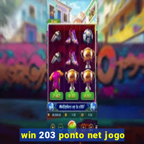 win 203 ponto net jogo